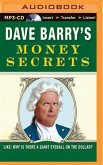 Dave Barry's Money Secrets: Like: Why Is There a Giant Eyeball on the Dollar?