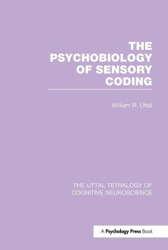 The Psychobiology of Sensory Coding - Uttal, William R