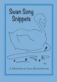 Swan Song Snippets A Memoir by Jane Buffington