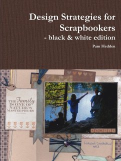 Design Strategies for Scrapbookers - black & white edition - Hedden, Pam