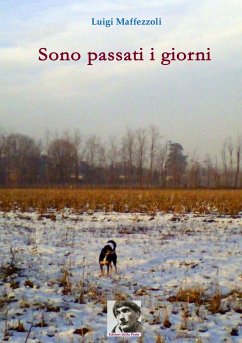 Sono passati i giorni - Maffezzoli, Luigi