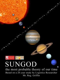 Sungod the most probable theory of our time. - Griffin, Reg