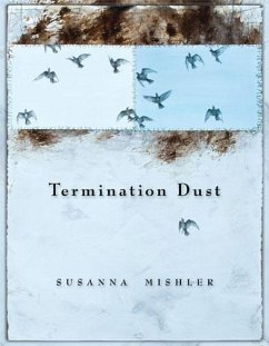 Termination Dust - Mishler, Susanna