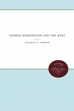 George Washington and the West George Washington and the West
