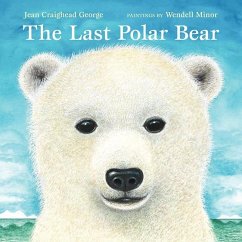 The Last Polar Bear - George, Jean Craighead