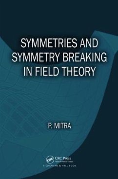 Symmetries and Symmetry Breaking in Field Theory - Mitra, Parthasarathi