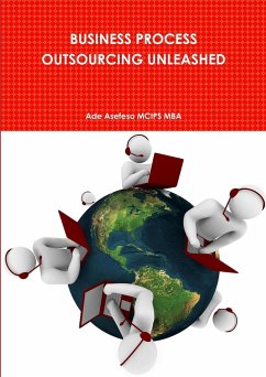 BUSINESS PROCESS OUTSOURCING UNLEASHED - Asefeso MCIPS MBA, Ade