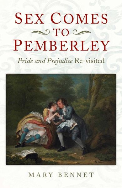 Sex Comes to Pemberley Sex Comes to Pemberley