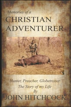 Memories of a Christian Adventurer - Hitchcock, John