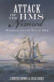 Attack of the HMS Nimrod:: Wareham and the War of 1812