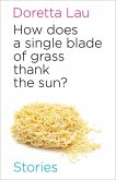 How Does a Single Blade of Grass Thank the Sun?