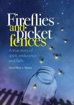 Fireflies and Picket Fences - Manson, Cheryl-Marie A.