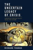 The Uncertain Legacy of Crisis