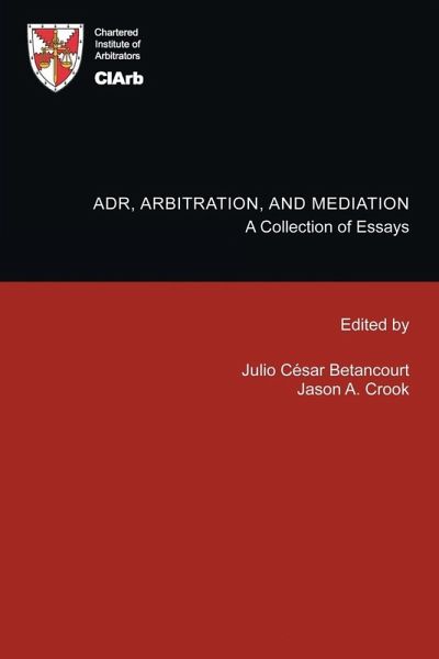Adr, Arbitration, and Mediation Adr, Arbitration, and Mediation
