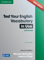 Test Your English Vocabulary in Use Advanced with Answers - O'Dell, Felicity; Mccarthy, Michael
