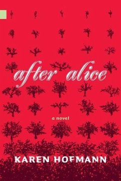 After Alice - Hofmann, Karen