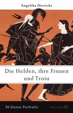 Helden, ihre Frauen und Troja (eBook, ePUB) - Dierichs, Angelika