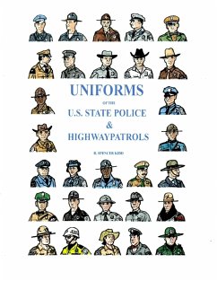 UNIFORMS OF THE U.S. STATE POLICE & HIGHWAY PATROLS - Kidd, R Spencer