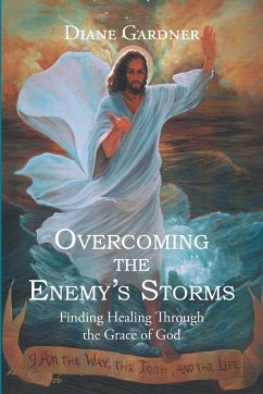 Overcoming the Enemy's Storms - Gardner, Diane