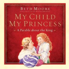 My Child, My Princess - Moore, Beth