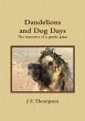 Dandelions and Dog Days - The memoirs... - Bild 1