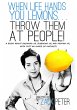 When Life Hands You Lemons. . . Throw... - Bild 1