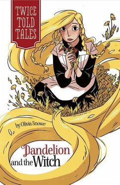 Dandelion and the Witch - Snowe, Olivia