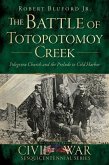 The Battle of Totopotomoy Creek: Polegreen Church and the Prelude to Cold Harbor