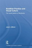 Buddhist Practice and Visual Culture: The Visual Rhetoric of Borobudur