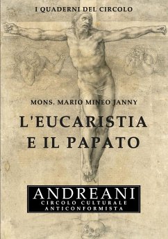 L'Eucaristia e il Papato - Mineo Janny, Mons. Mario