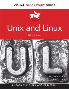 Unix and Linux: Visual QuickStart Guide - Ray, Eric; Ray, Deborah