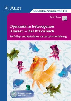 Dynamik in heterogenen Klassen - Das Praxisbuch - Kress, Karin