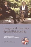 Reagan and Thatcher's Special Relationship