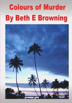 Colours of Murder - Browning, Beth E