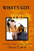 What's Got You Bent?