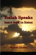 Isaiah Speaks - learn how to listen - Bild 1