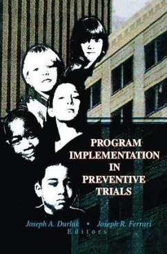 Program Implementation in Preventive Trials - Durlak, Joseph A; Ferrari, Joseph R