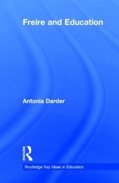 Freire and Education - Darder, Antonia