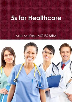 5s for Healthcare - Asefeso MCIPS MBA, Ade