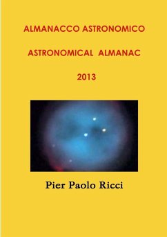 Almanacco astronomico 2013 Astronomical almanac 2013 - Ricci, Pier Paolo