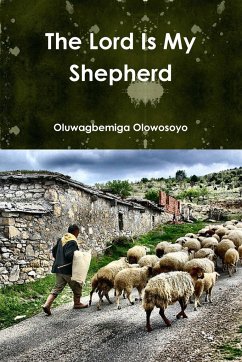 The Lord Is My Sheperd - Olowosoyo, Oluwagbemiga