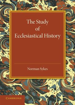 The Study of Ecclesiastical History - Sykes, Norman