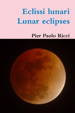 Eclissi Lunari - Lunar eclipses - Ricci, Pier Paolo