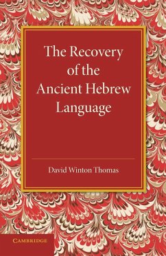 The Recovery of the Ancient Hebrew Language - Thomas, David Winton