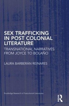 Sex Trafficking in Postcolonial Literature - Barberán Reinares, Laura