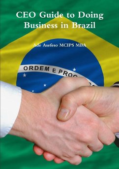 CEO Guide to Doing Business in Brazil - Asefeso MCIPS MBA, Ade