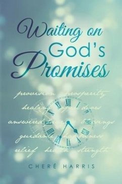 Waiting on God's Promises - Harris, Chere