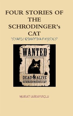 Four Stories of the Schrodinger's Cat - Uhrayoglu, Murat