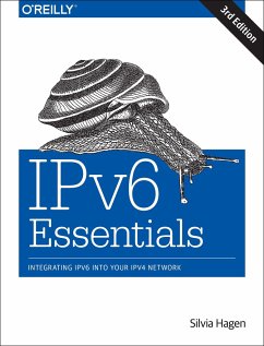 Ipv6 Essentials: Integrating Ipv6 Into Your Ipv4 Network - Hagen, Silvia