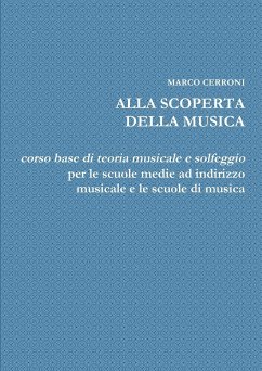 ALLA SCOPERTA DELLA MUSICA - Cerroni, Marco